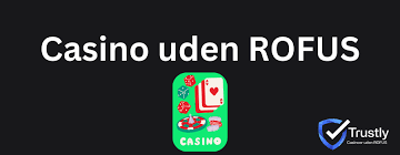 Bonus Online Casino uden ROFUS – Find de Bedste Tilbud Bonus Online Casino uden ROFUS – Find de Bedste Tilbud
